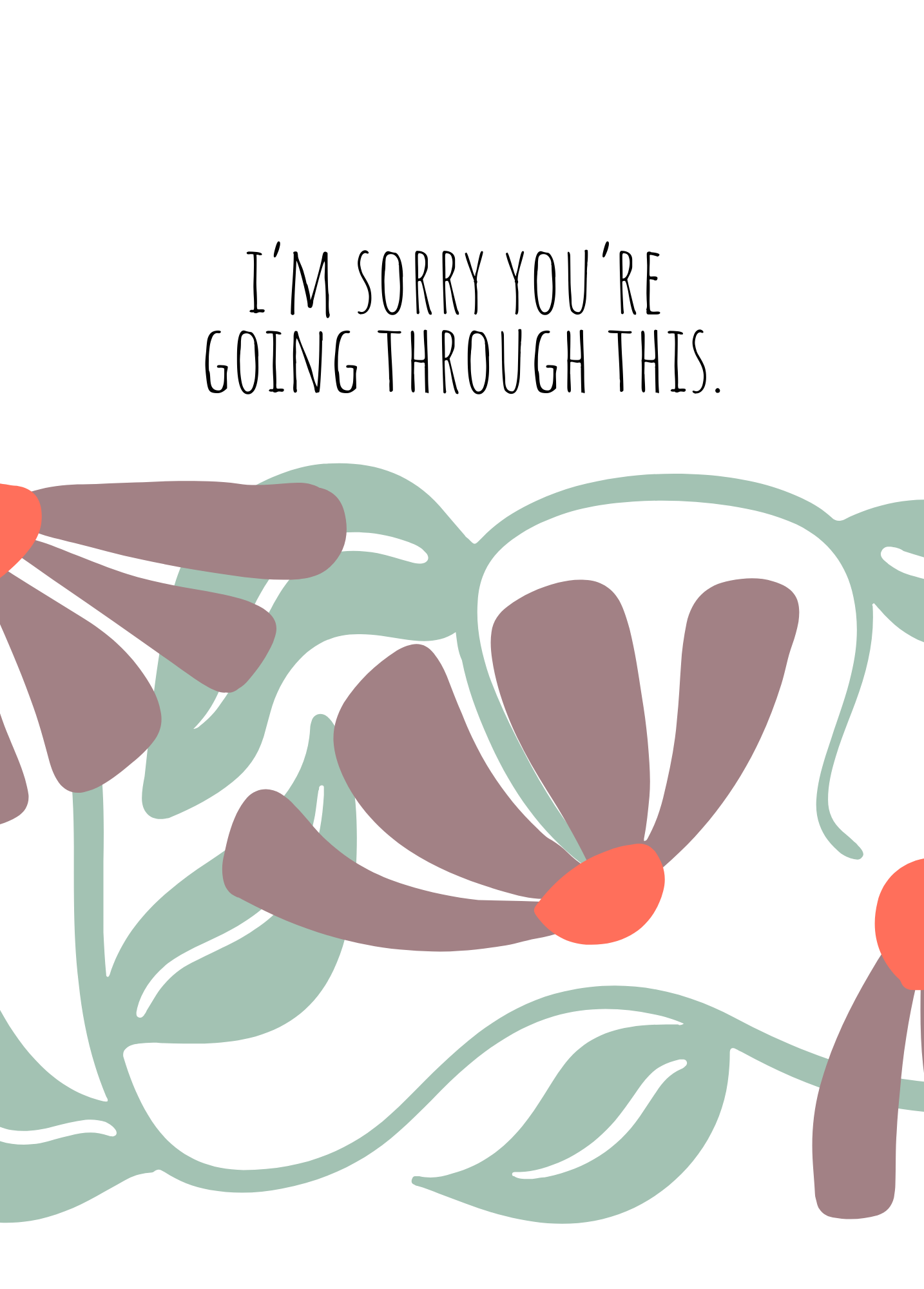 Sorry You're Going Through This