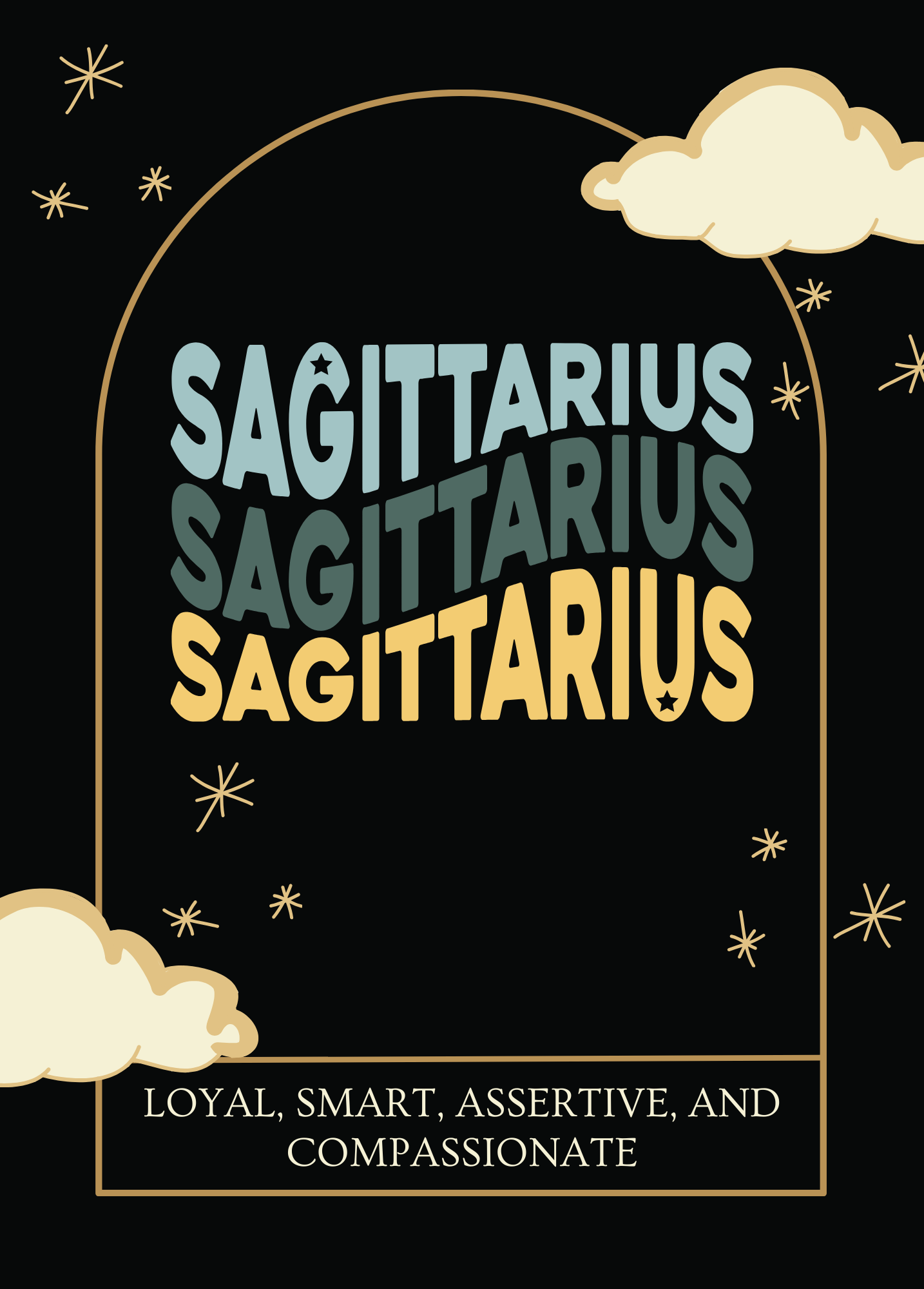 Sagittarius: Loyal, Smart, Assertive, and Compassionate