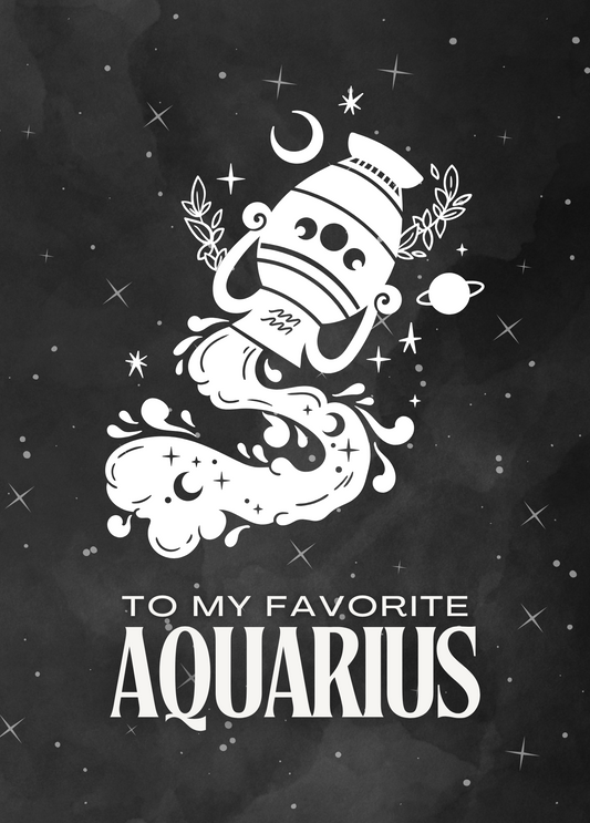 To My Favorite Aquarius