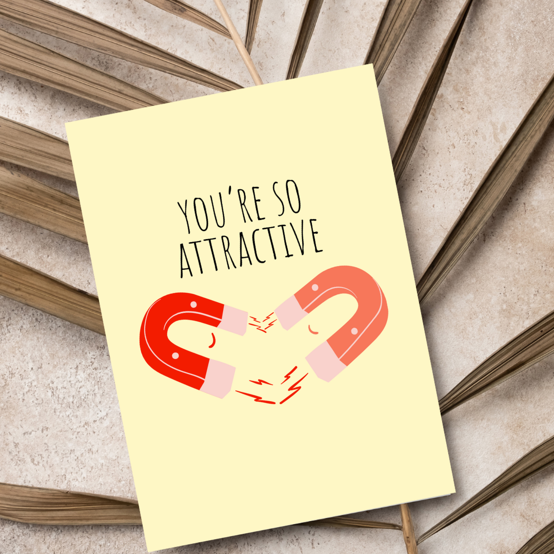 You're So Attractive | Valentine's Day Card