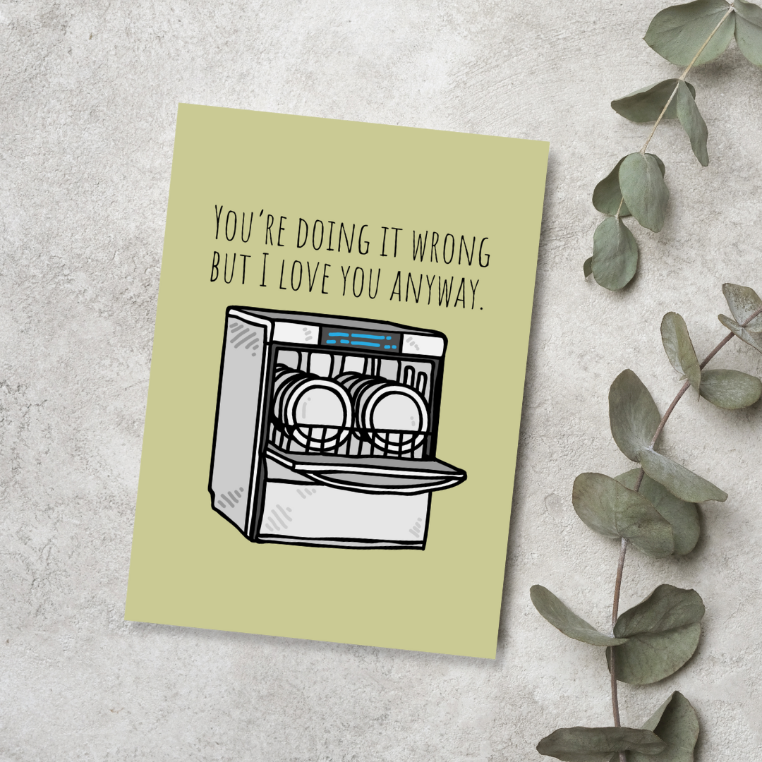 You're Doing It Wrong, But I Love You Anyway | Valentine's Day Card