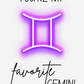 You're My Favorite Gemini