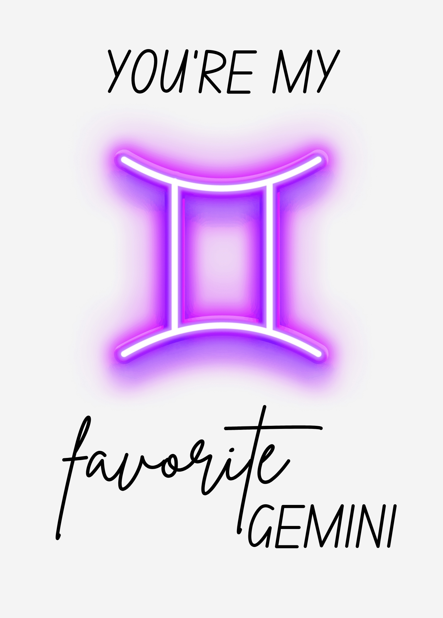 You're My Favorite Gemini