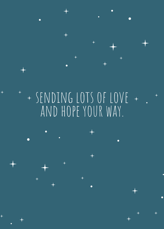 Sending Lots of Love and Hope Your Way | Motivational