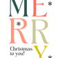 Merry Christmas To You! | Christmas Card