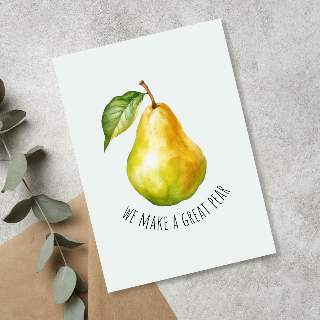 We Make a Great Pear | Valentine's Day Card