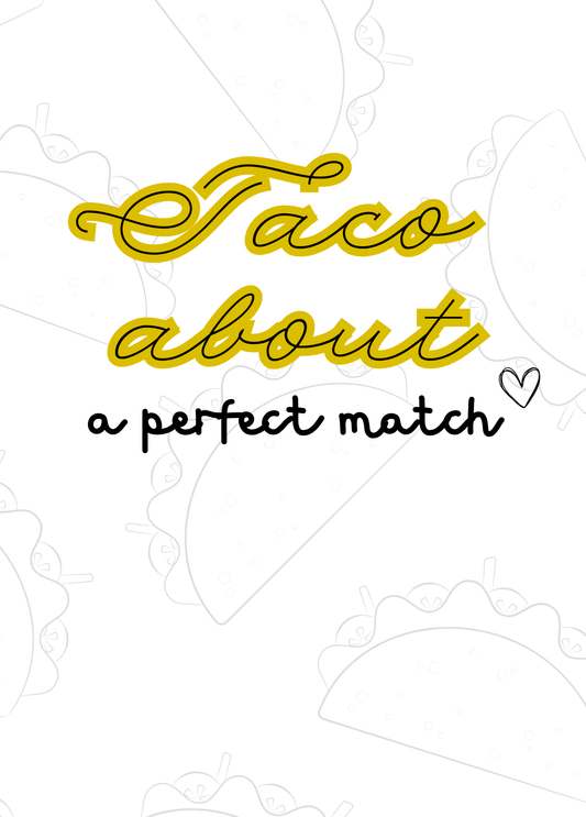 Taco Bout a Perfect Match | Engagement Card