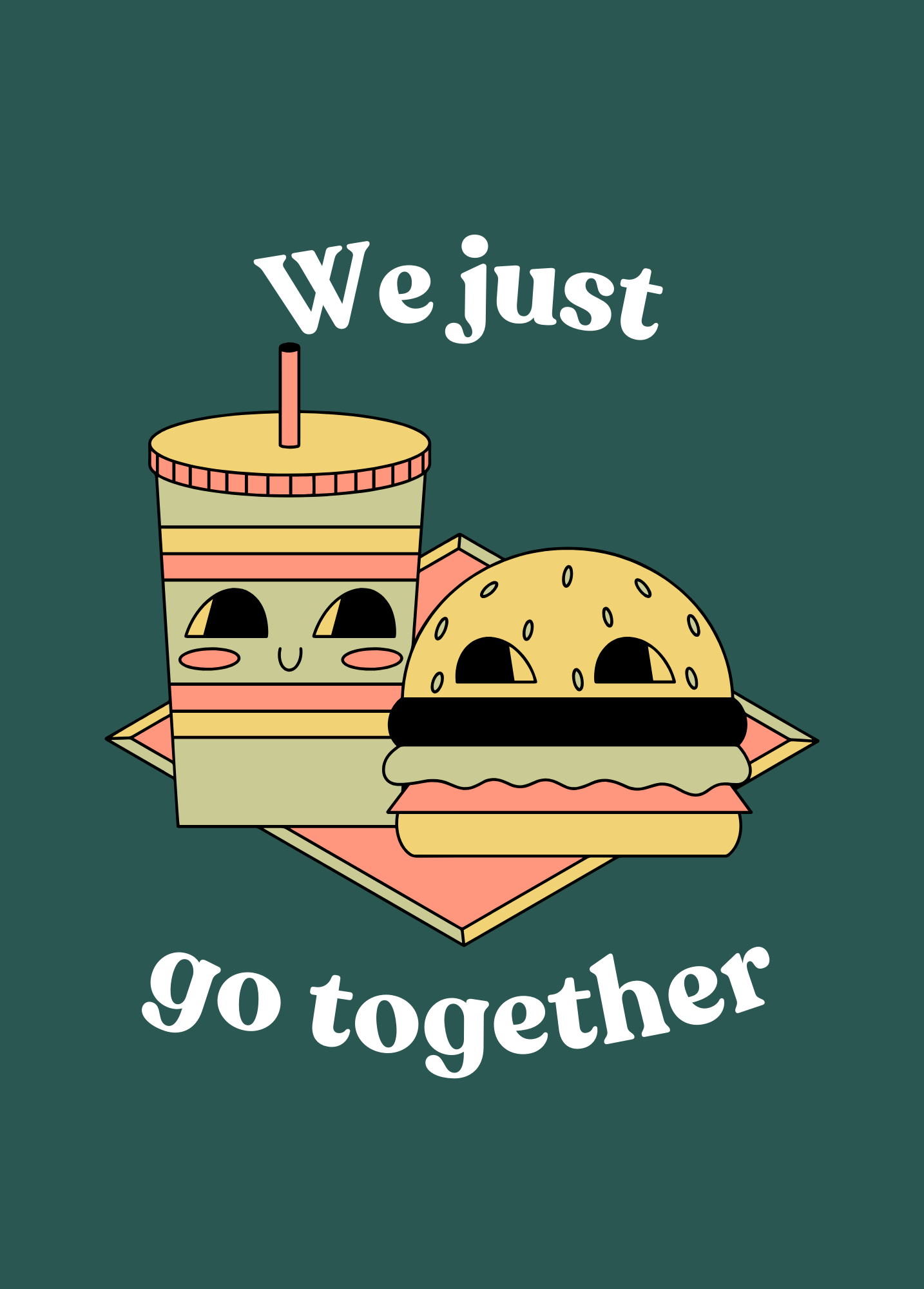 We Just Go Together