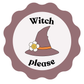 Witch Please | Halloween Card